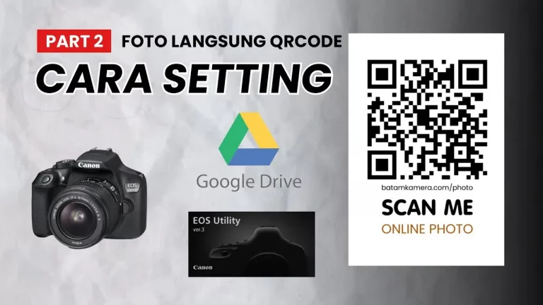 Cara Membuat Foto Otomatis Upload Google Drive Scan QR Code Batam Kamera