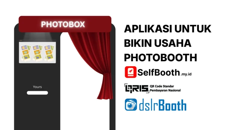 Aplikasi Usaha Photobooth QRIS Indonesia - Selfbooth dslrBooth Paywall